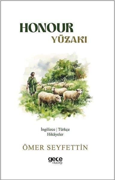 Ömer SeyfettinChildren InterestHonour - Yüzakı - İngilizce/Türkçe Hikayeler