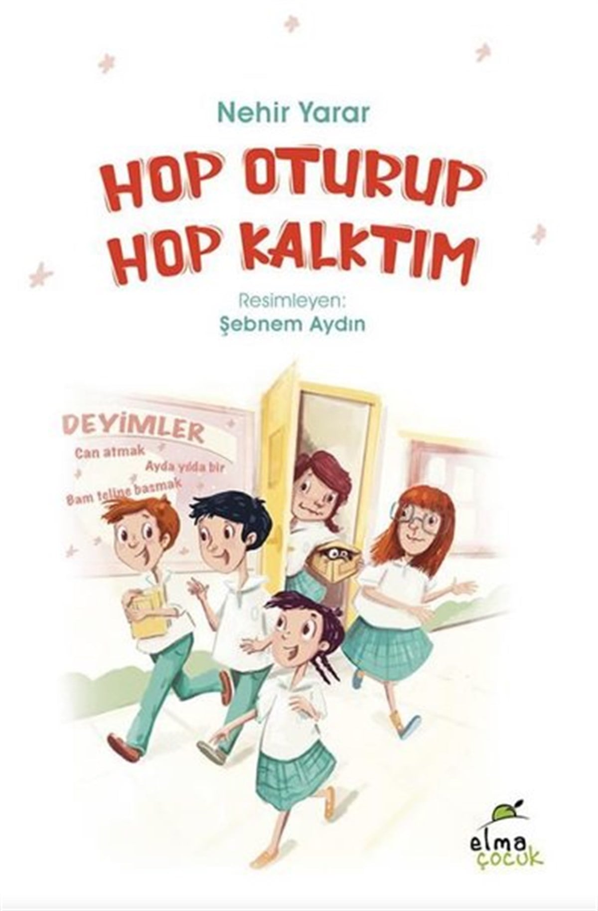 Nehir YararÇocuk Gençlik RomanlarıHop Oturup Hop Kalktım