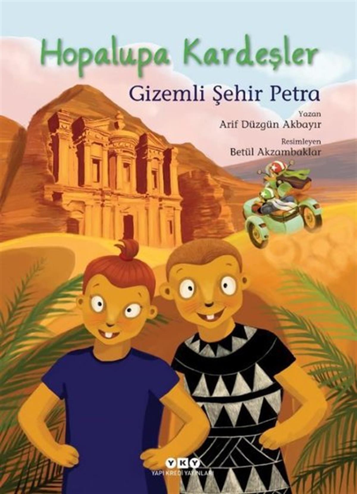 Arif Düzgün AkbayırEgitim Etkinlik KitaplariHopalupa Kardeşler 4 - Gizemli Şehir Petra