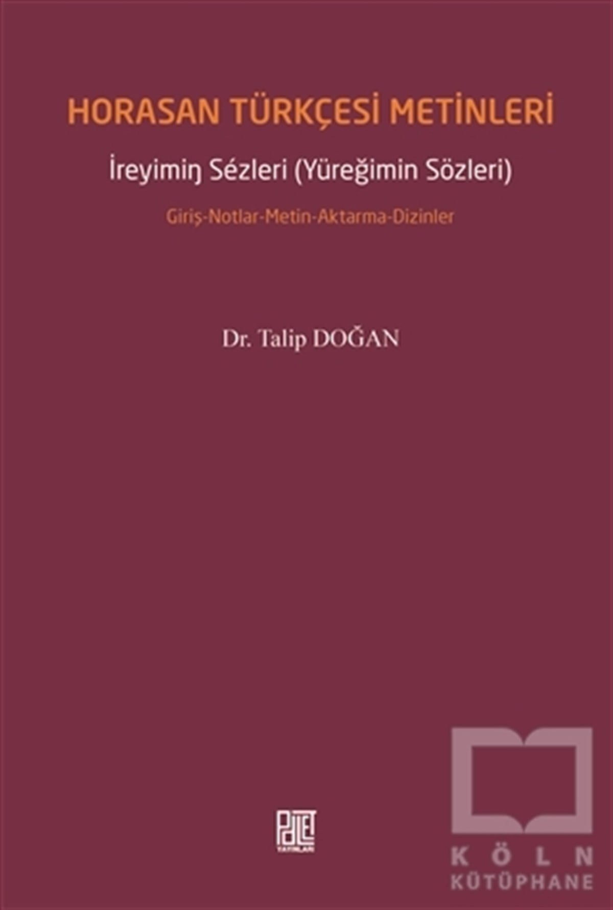 Talip DoğanAraştırma-İnceleme-ReferansHorasan Türkçesi Metinleri