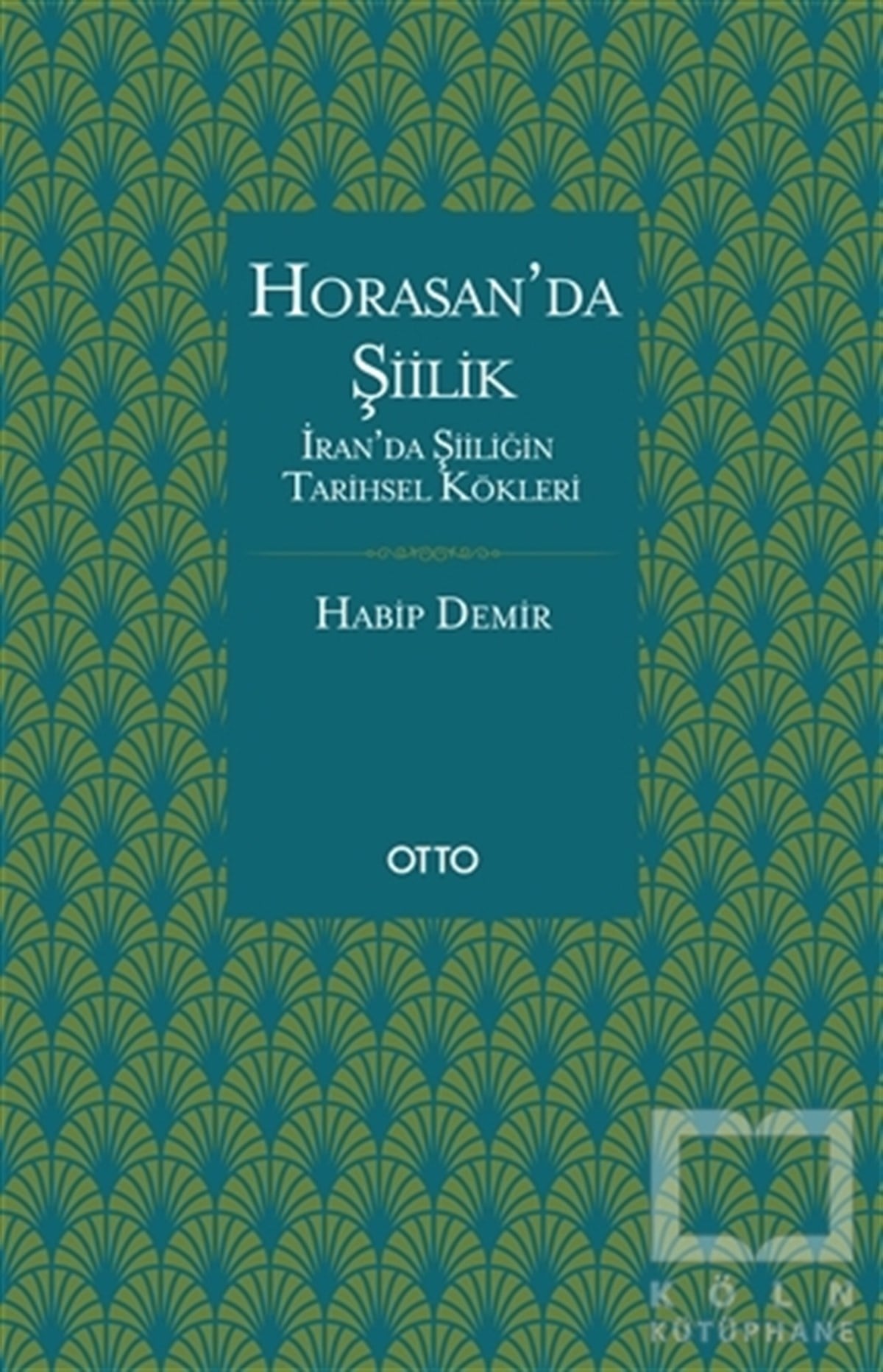 Habip Demirİslam TarihiHorasan’da Şiilik