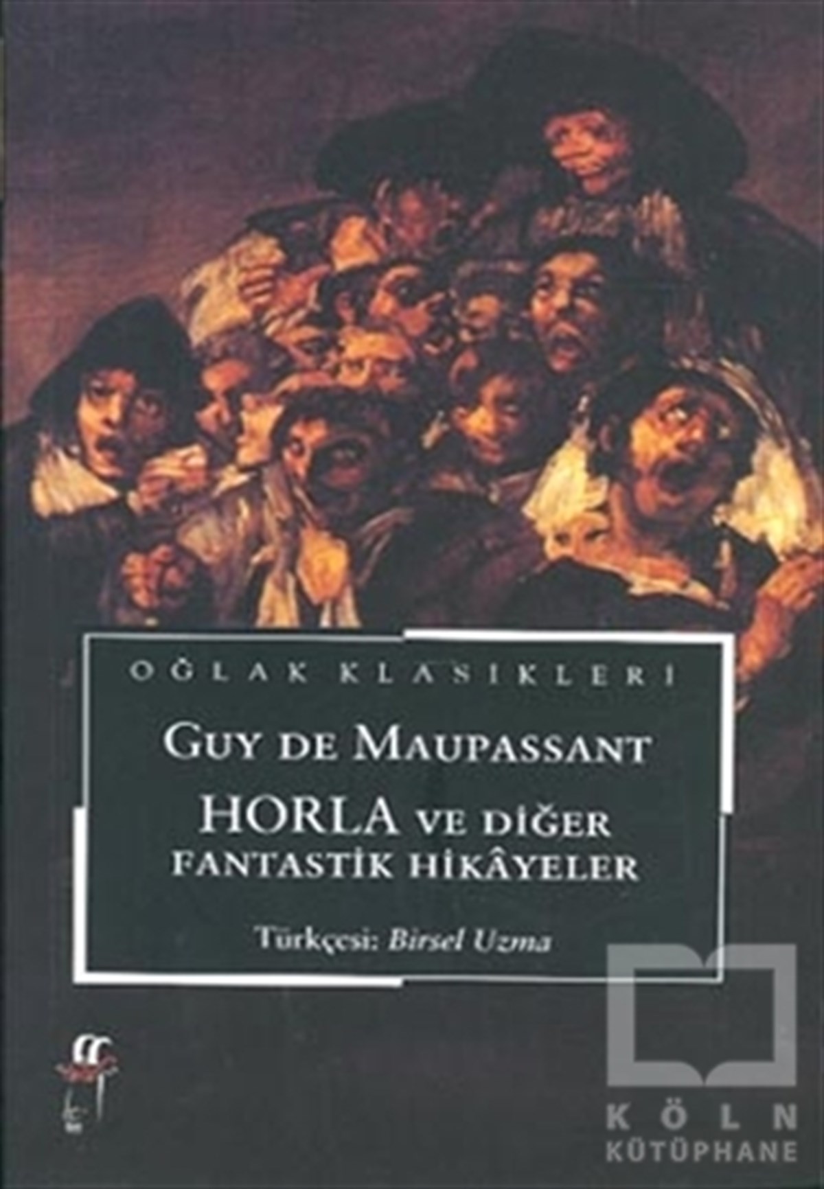 Guy de MaupassantAksiyon - MaceraHorla ve Diğer Fantastik Hikayeler