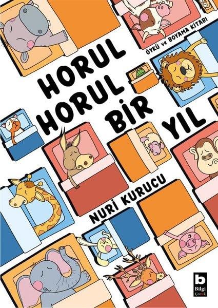 Nuri KurucuEgitim Etkinlik KitaplariHorul Horul Bir Yıl - Öykü ve Boyama Kitabı
