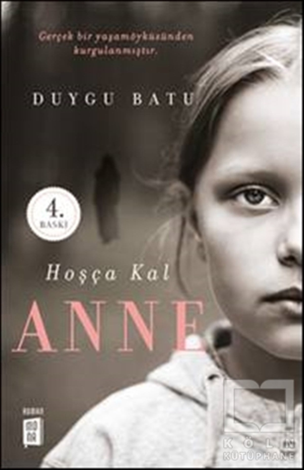 Duygu BatuRomanHoşça Kal Anne