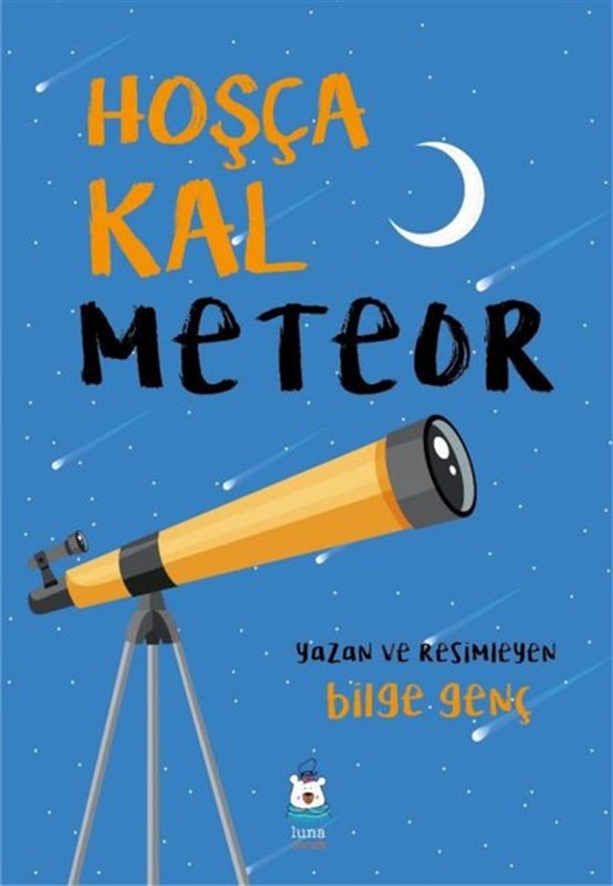 Bilge GençÇocuk Gençlik RomanlarıHoşça Kal Meteor