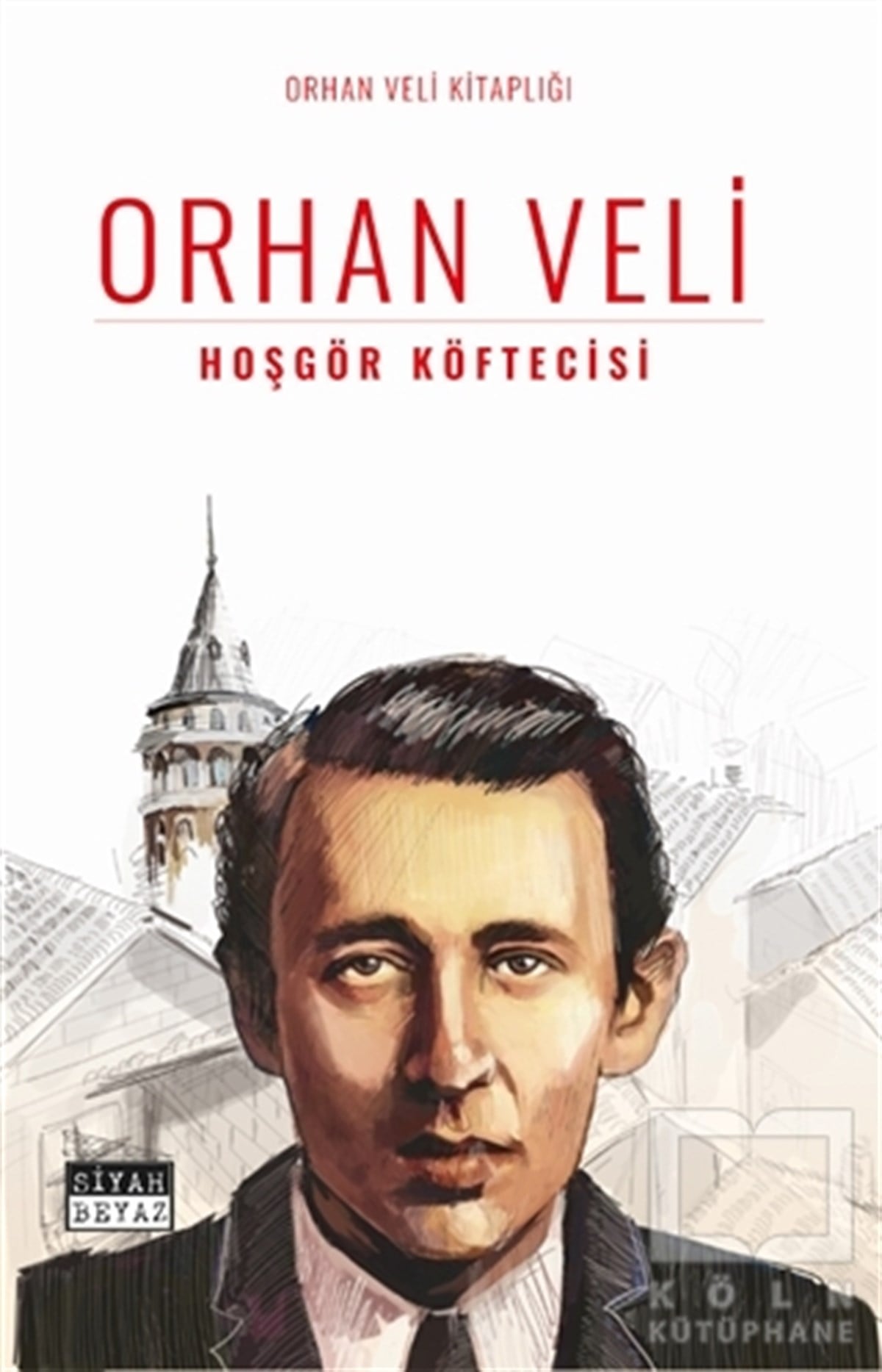 Orhan Veli KanıkHikaye (Öykü) KitaplarıHoşgör Köftecisi