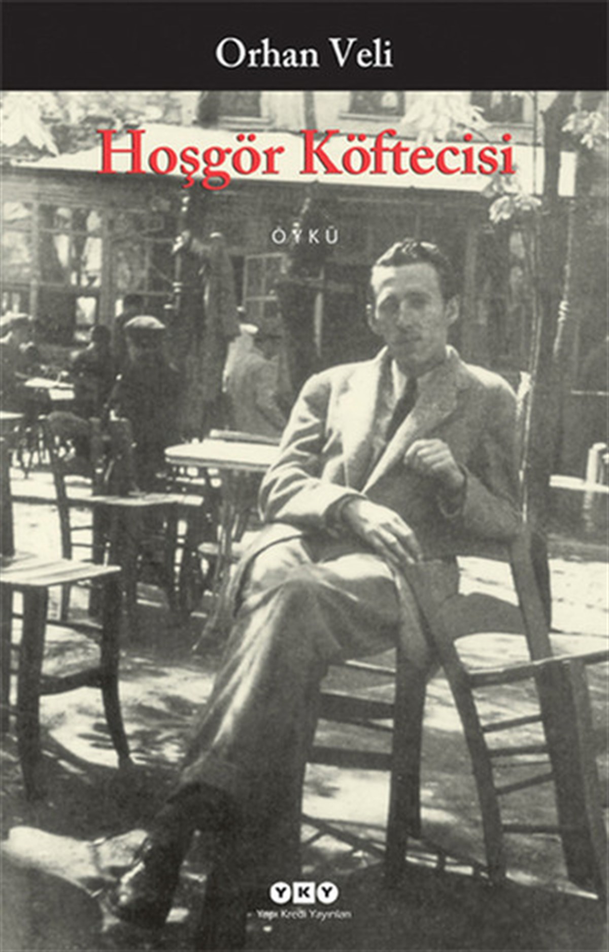 Orhan Veli KanıkHikaye (Öykü) KitaplarıHoşgör Köftecisi
