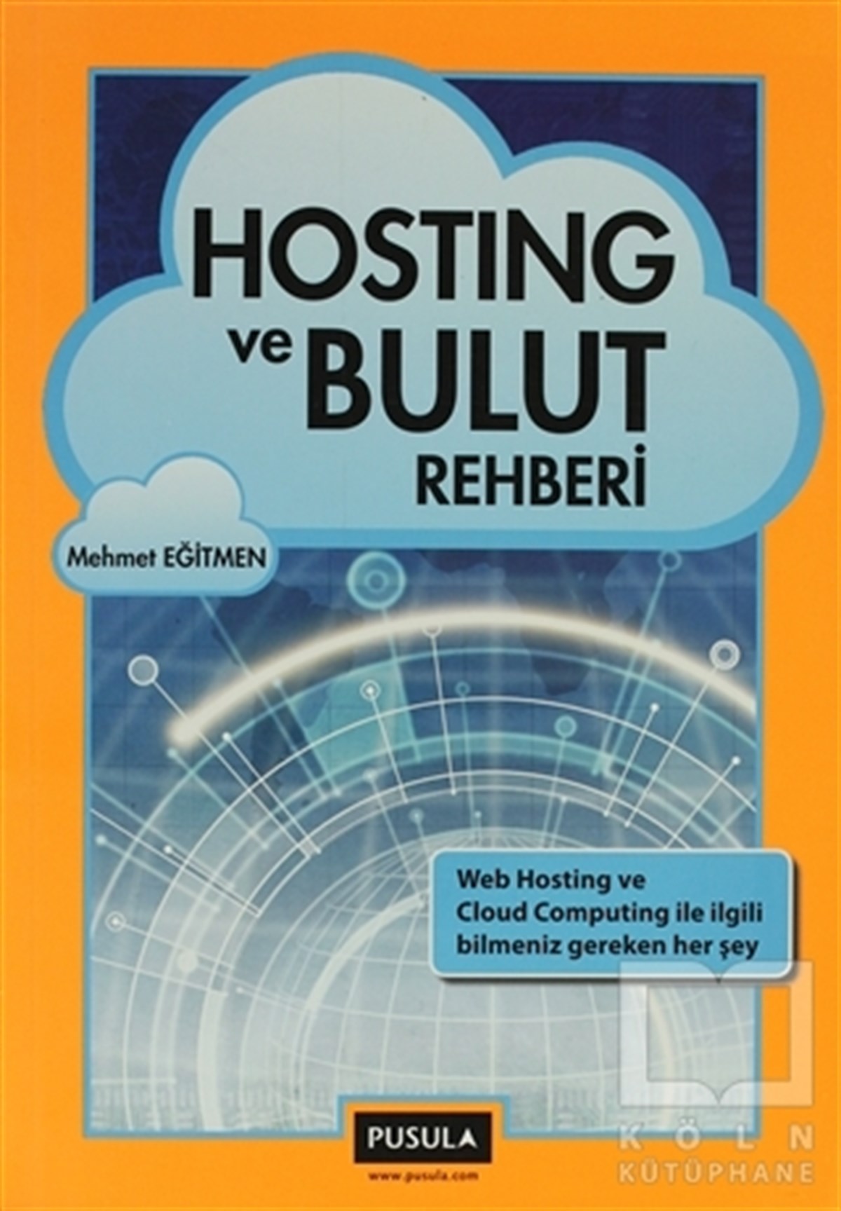 Mehmet Eğitmenİnternet ve İnternet KültürüHosting ve Bulut Rehberi