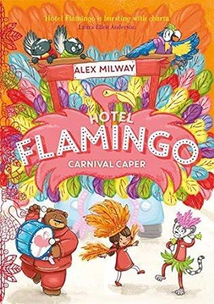 Alex MilwayChildrenHotel Flamingo: Carnival Caper
