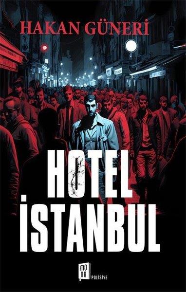 Hakan GüneriPolisiye Romanlar & Cinayet RomanlarıHotel İstanbul