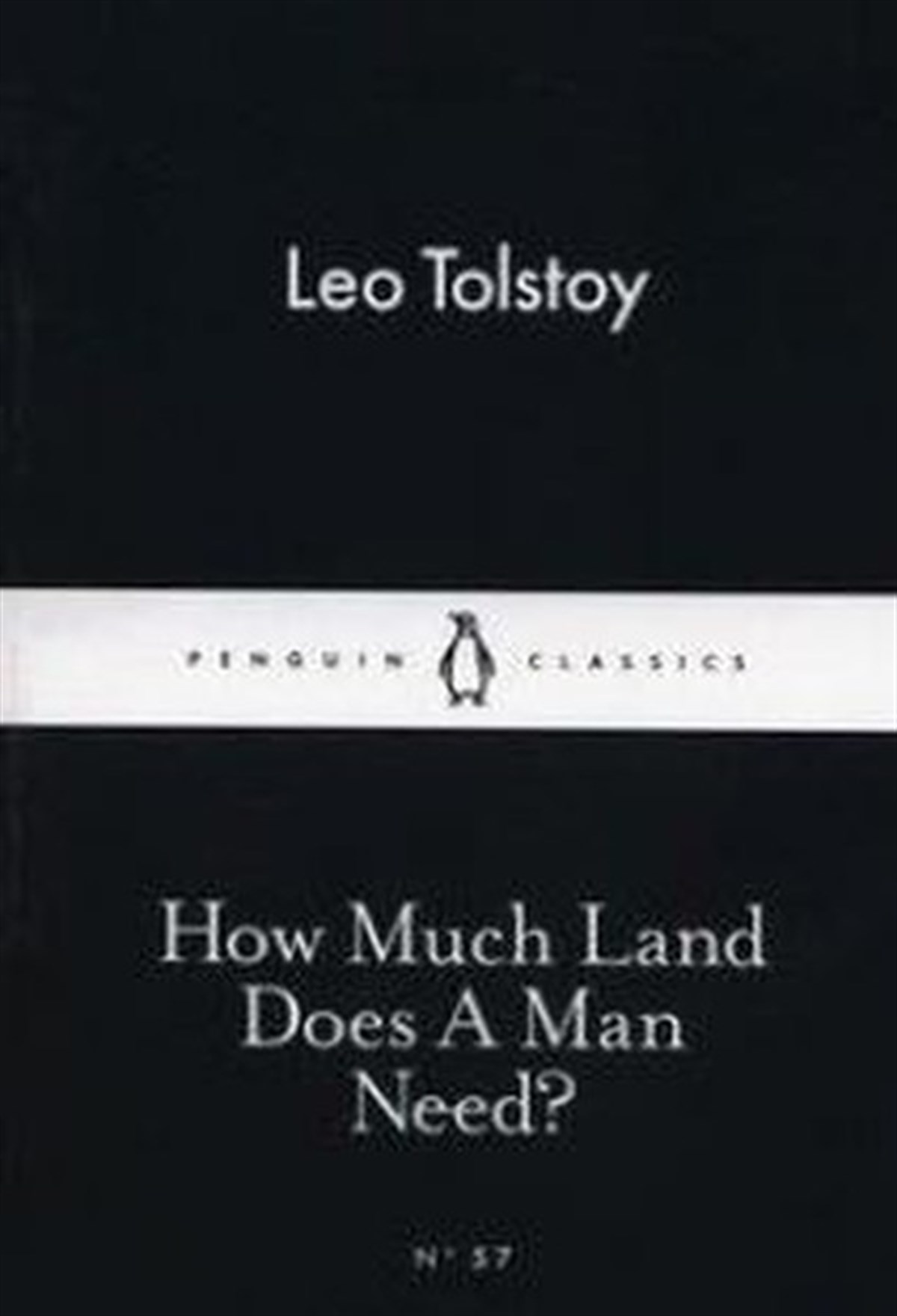 Lev Nikolayeviç TolstoyClassicsHow Much Land Does A Man Need?