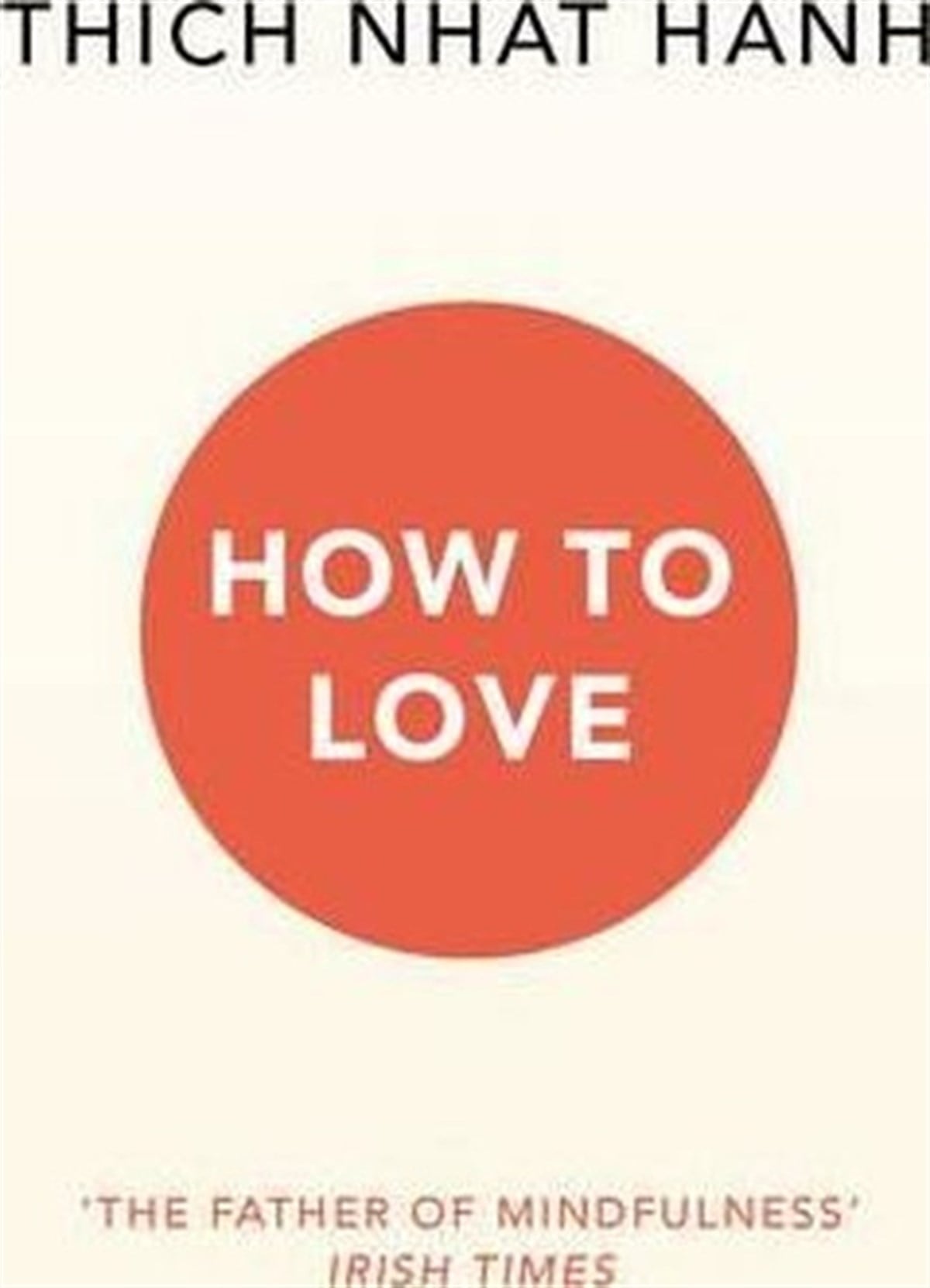 Thich Nhat HanhHealth/Fitness/PsychologyHow To Love