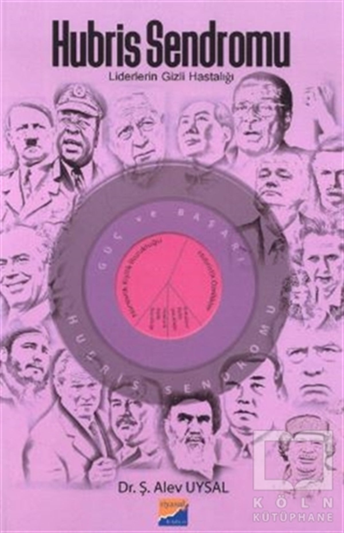 Ş. Alev UysalBaşvuru KitaplarıHubris Sendromu
