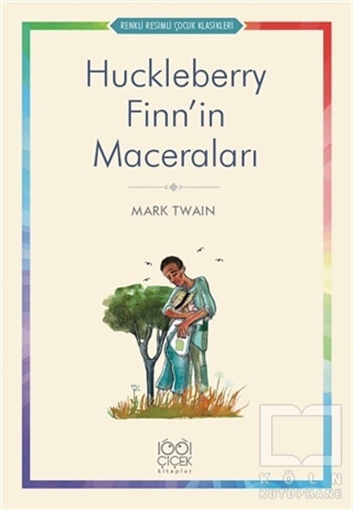 Mark TwainRoman-ÖyküHuckleberry Finn’in Maceraları