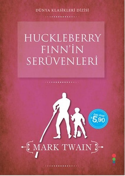 Mark TwainKlasik Çocuk KitaplarıHuckleberry Fınn'in Serüvenleri
