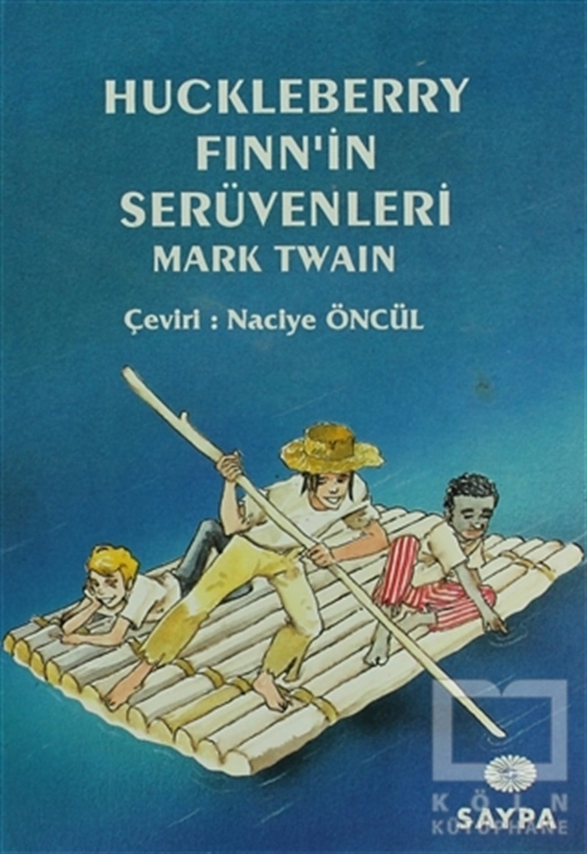 Mark TwainHikayelerHuckleberry Finn’in Serüvenleri