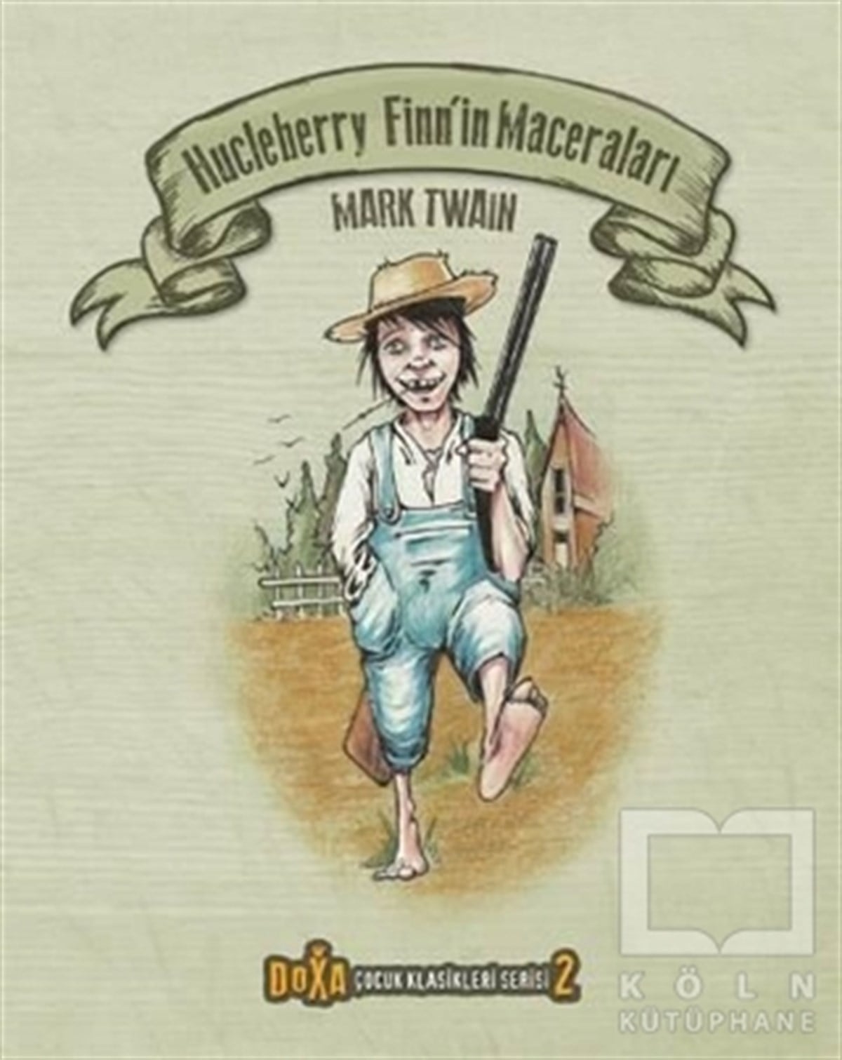 Mark TwainRoman-ÖyküHucleberry Finn’in Maceraları - Çocuk Klasikleri Serisi 2