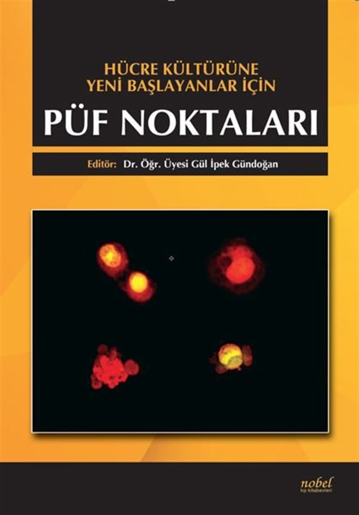 KolektifTıpHücre Kültürüne Yeni Başlayanlar İçin Püf Noktaları