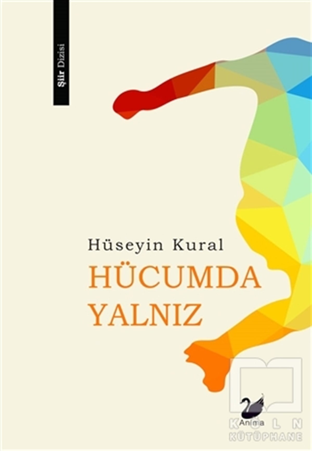 Hüseyin KuralTürkçe Şiir KitaplarıHücumda Yalnız