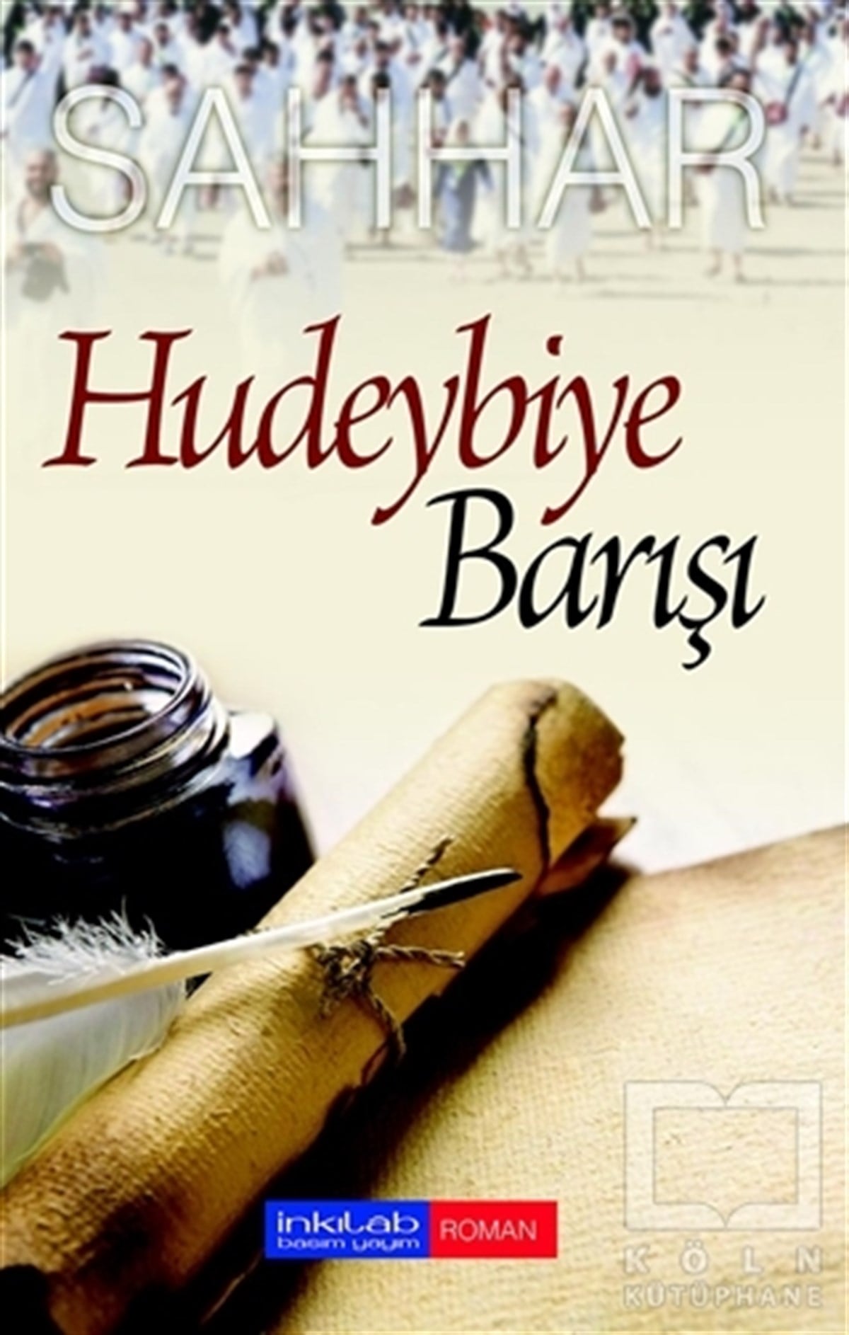 Abdulhamid Cude es-SahharEdebiyat - RomanHudeybiye Barışı