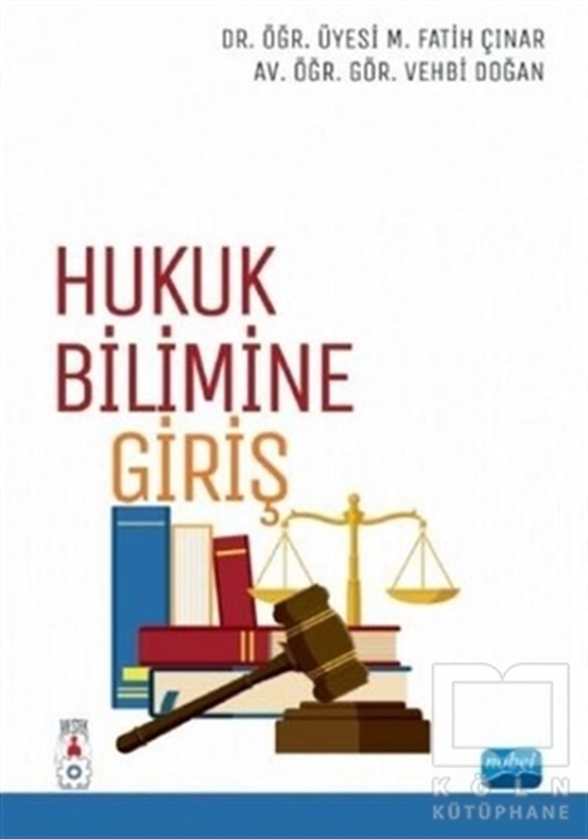 M. Fatih ÇınarHukuk Üzerine KitaplarHukuk Bilimine Giriş