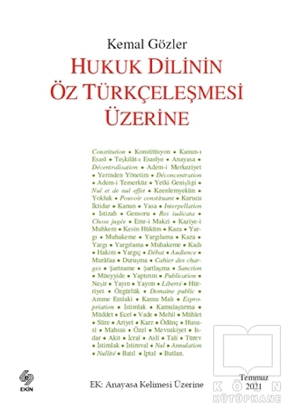 Kemal GözlerHukuk Ders KitaplarıHukuk Dilinin Öz Türkçeleşmesi Üzerine