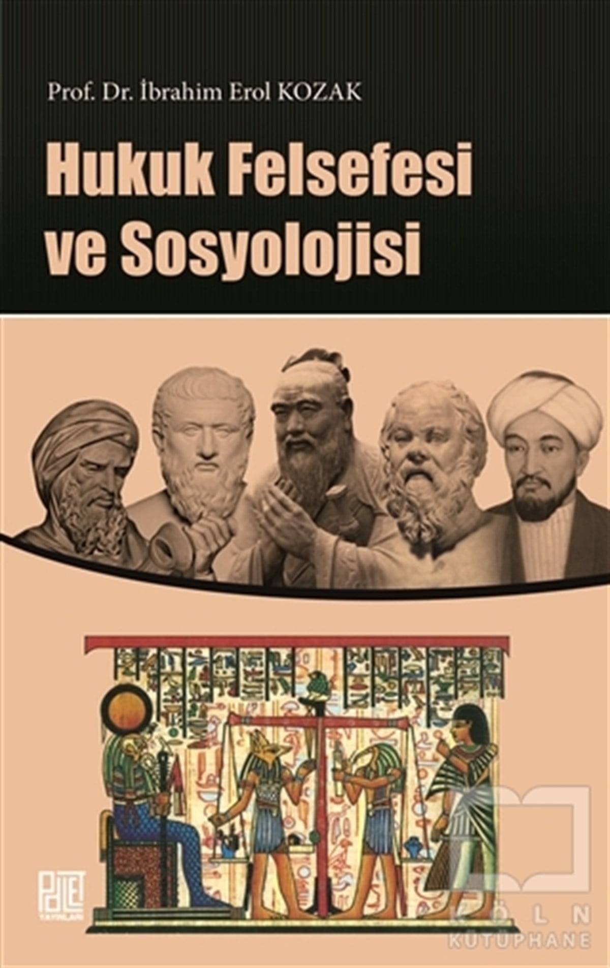 İbrahim Erol KozakDiğerHukuk Felsefesi ve Sosyoloji