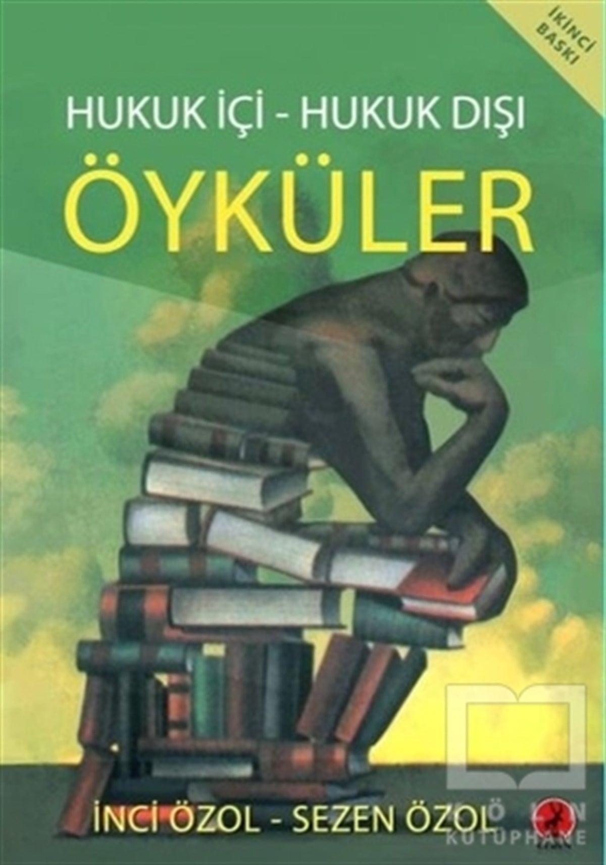 Sezen ÖzolHikaye (Öykü) KitaplarıHukuk İçi - Hukuk Dışı Öyküler
