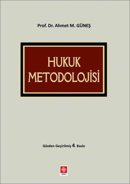 Ahmet M. GüneşHukukHukuk Metodolojisi