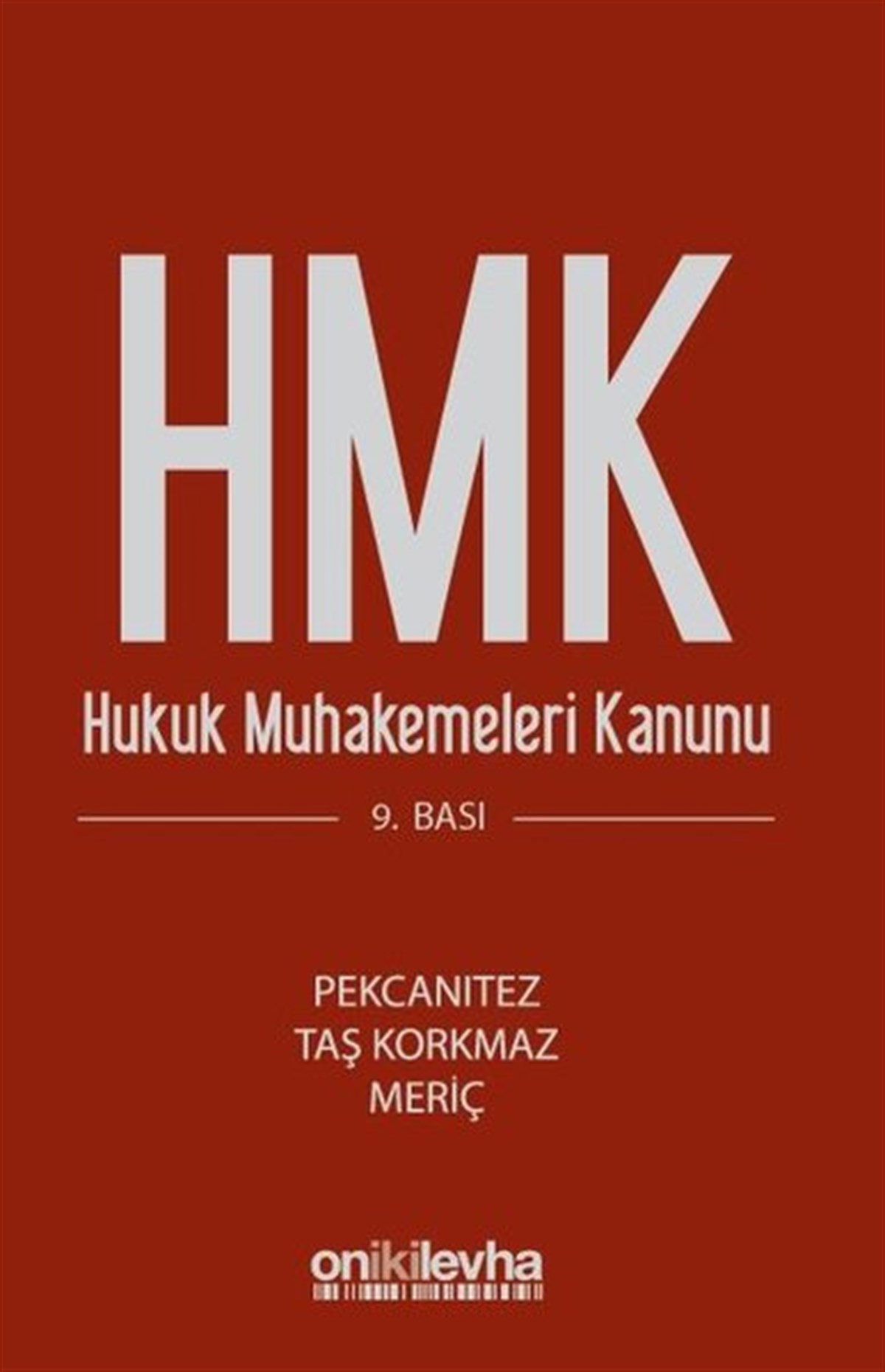 Hakan PekcanıtezEğitimHukuk Muhakemeleri Kanunu İlgili Mevzuat