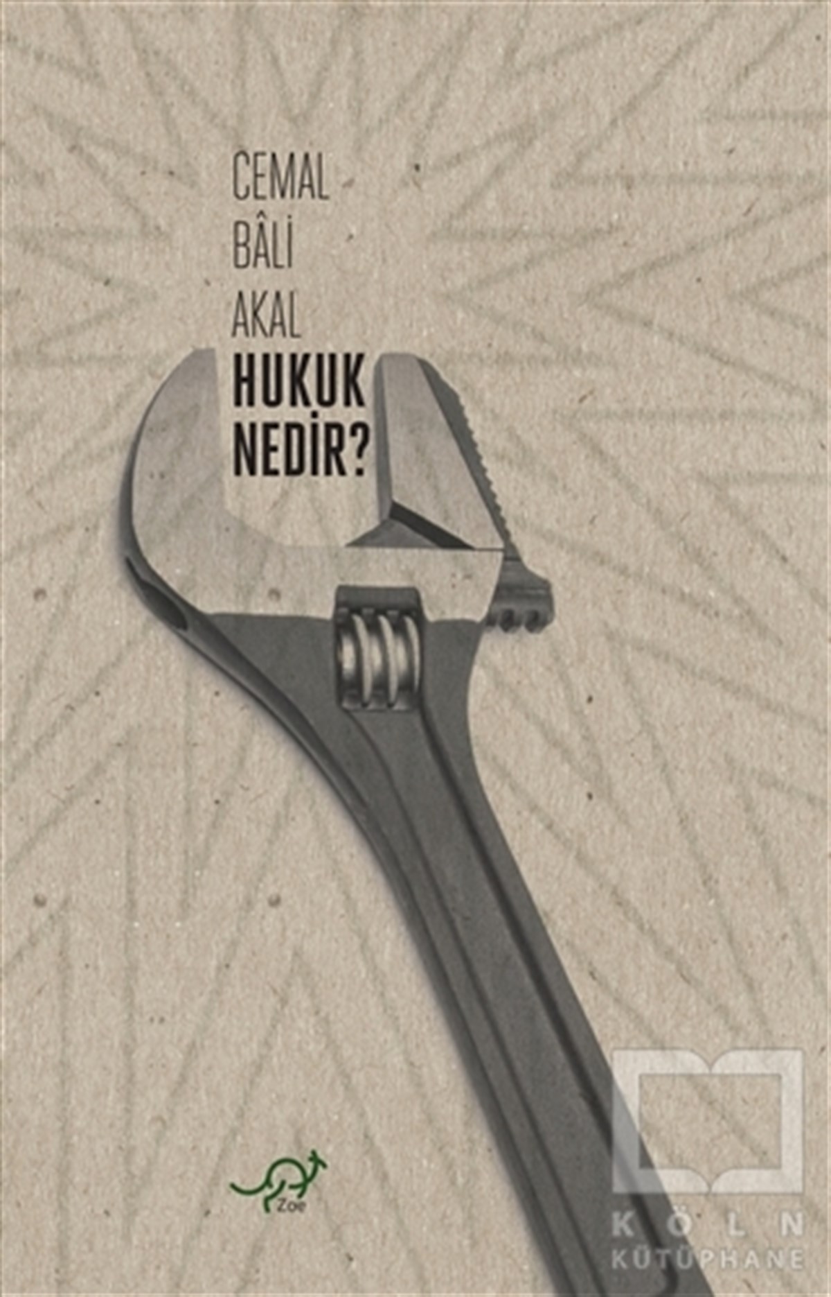Cemal Bali AkalHukuk ÜzerineHukuk Nedir?