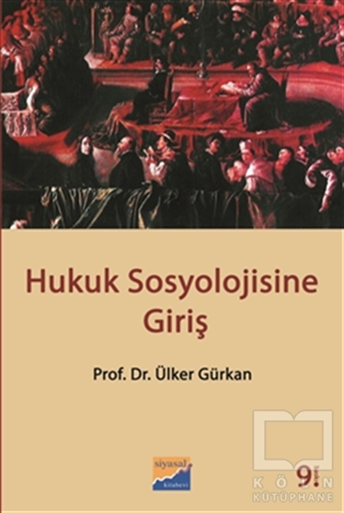 Ülker GürkanDiğerHukuk Sosyolojisine Giriş