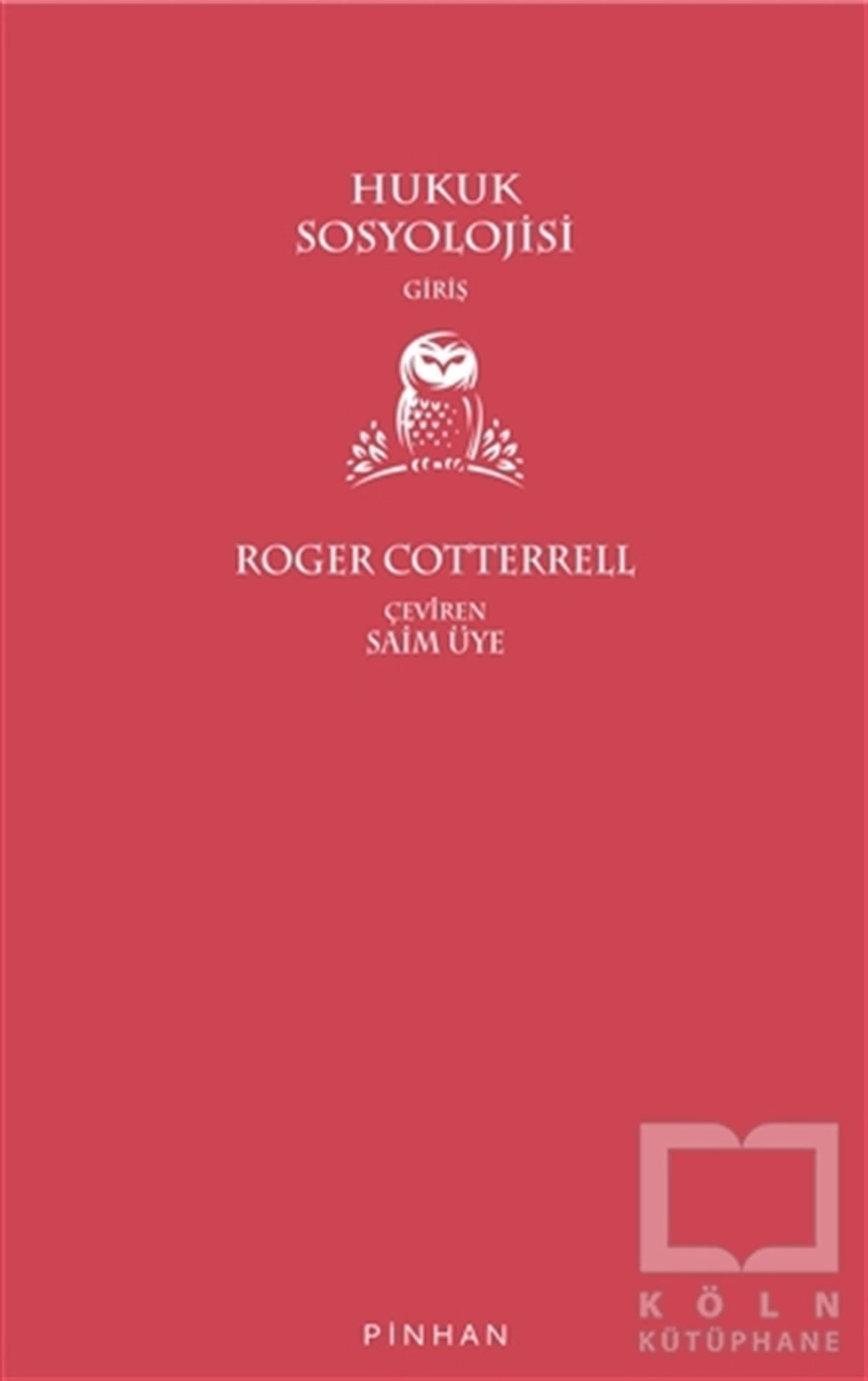 Roger CotterrellHukuk Üzerine KitaplarHukuk Sosyolojisi