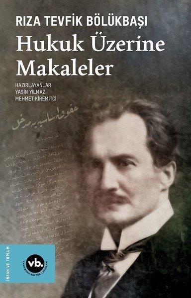 Rıza Tevfik BölükbaşıHukuk Üzerine KitaplarHukuk Üzerine Makaleler