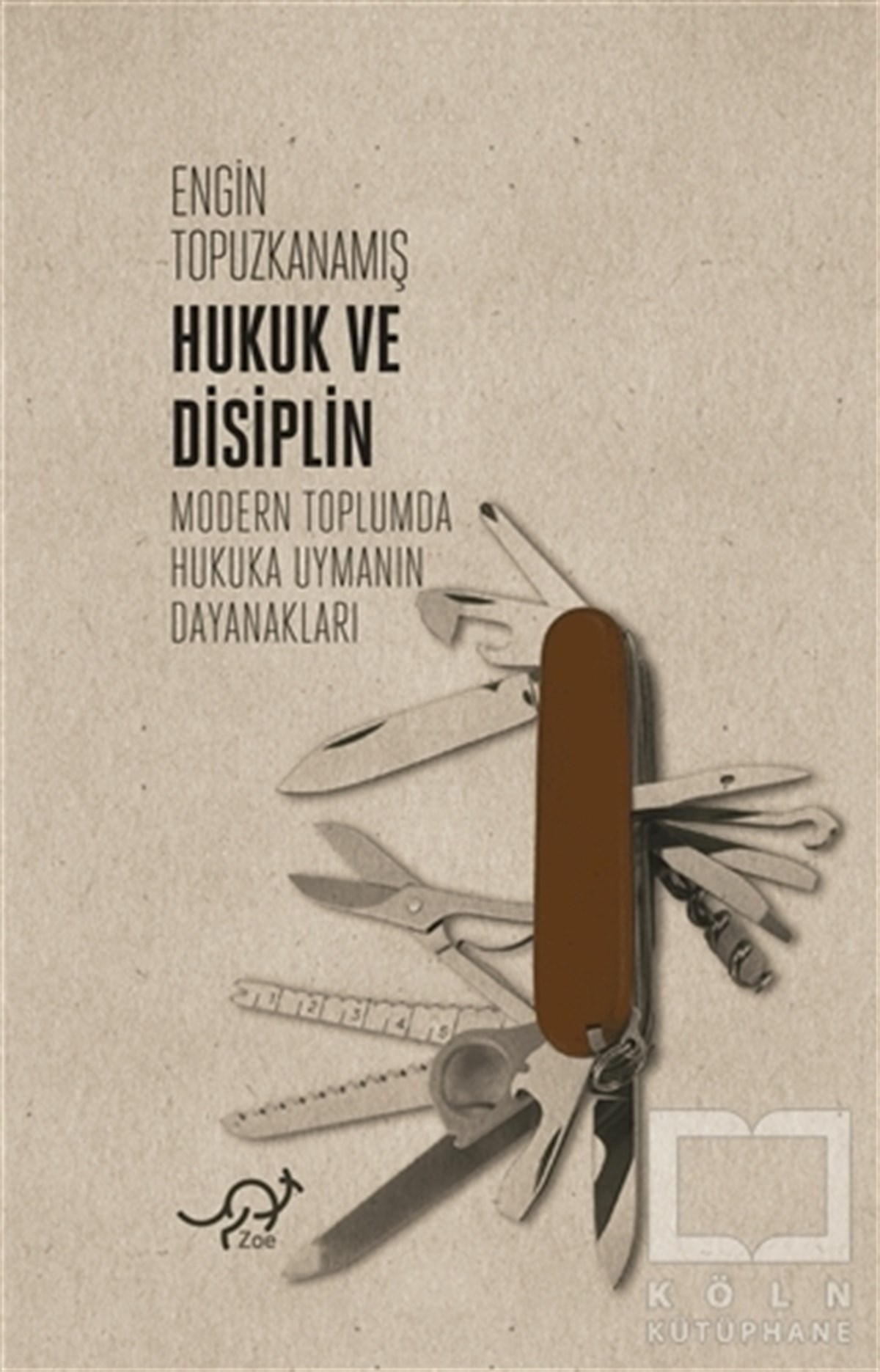 Engin TopuzkanamışHukuk Üzerine KitaplarHukuk ve Disiplin
