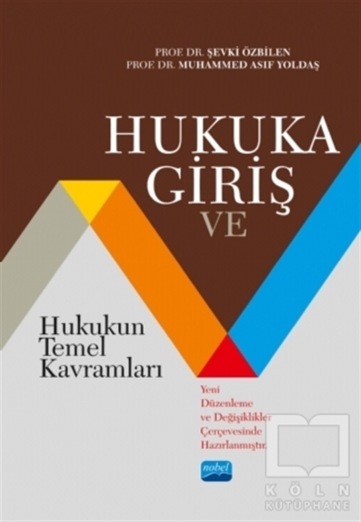 Şevki ÖzbilenDers KitaplarıHukuka Giriş ve Hukukun Temel Kavramları