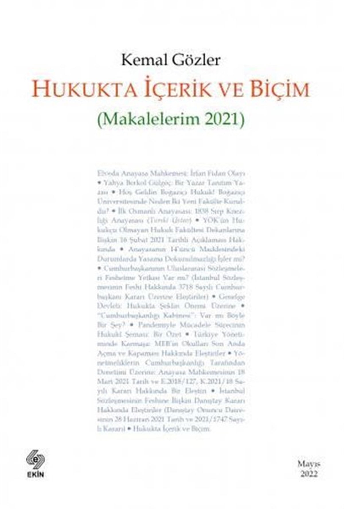 Kemal GözlerEğitimHukukta İçerik ve Biçim - Makalelerim 2021