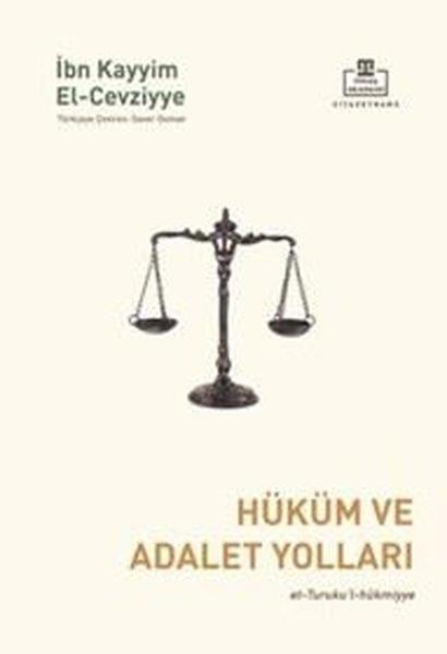 İbn Kayyim el-CevziyyeFelsefe BilimiHüküm ve Adalet Yolları