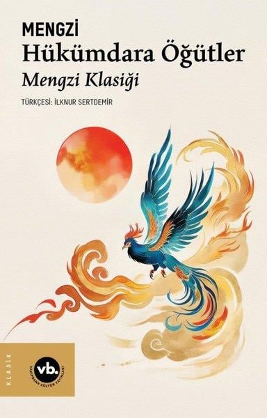MengziDünya KlasikleriHükümdara Öğütler - Mengzi Klasiği