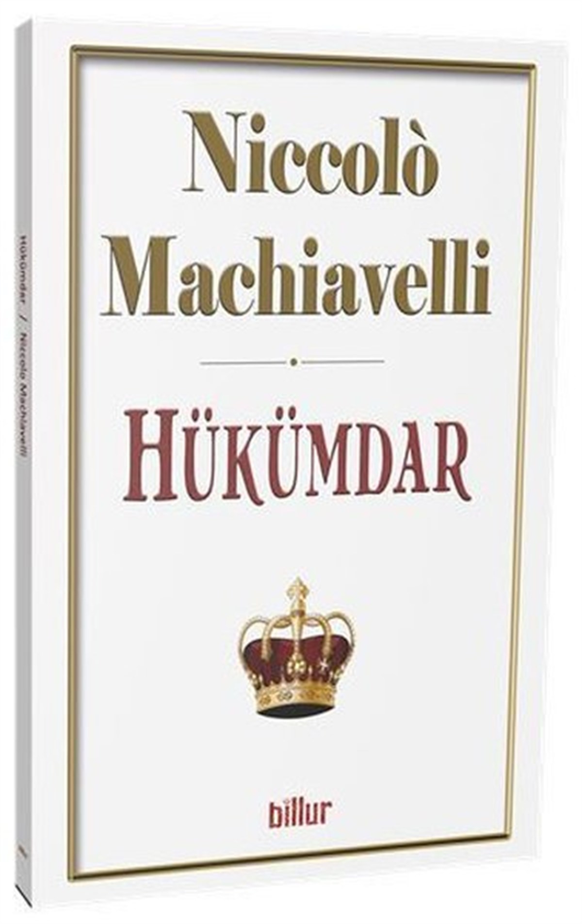 Niccolo MachiavelliGenel Politika & Siyaset Bilim & Siyaset Tarihi KitaplarıHükümdar
