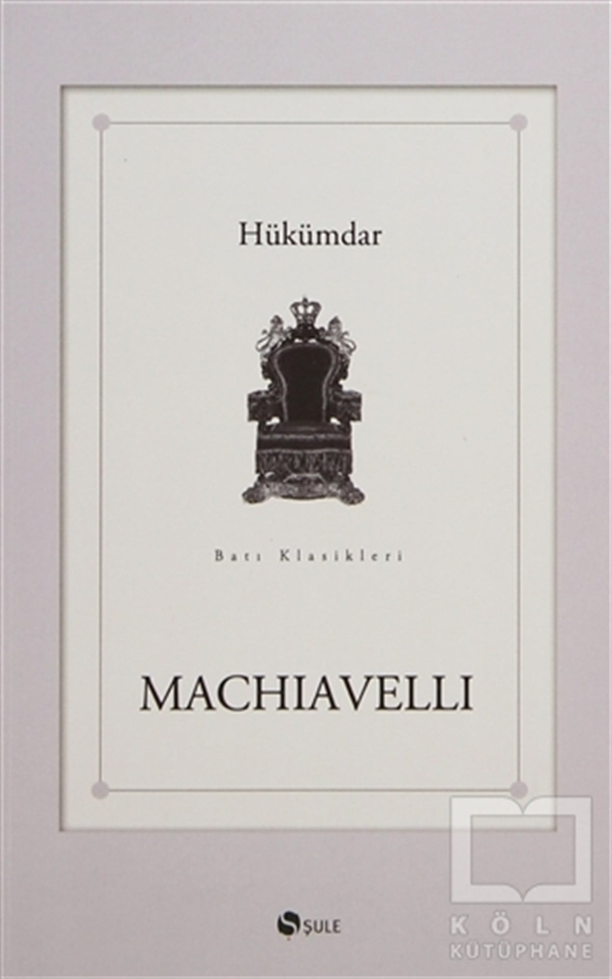 Niccolo MachiavelliSiyaset BilimiHükümdar