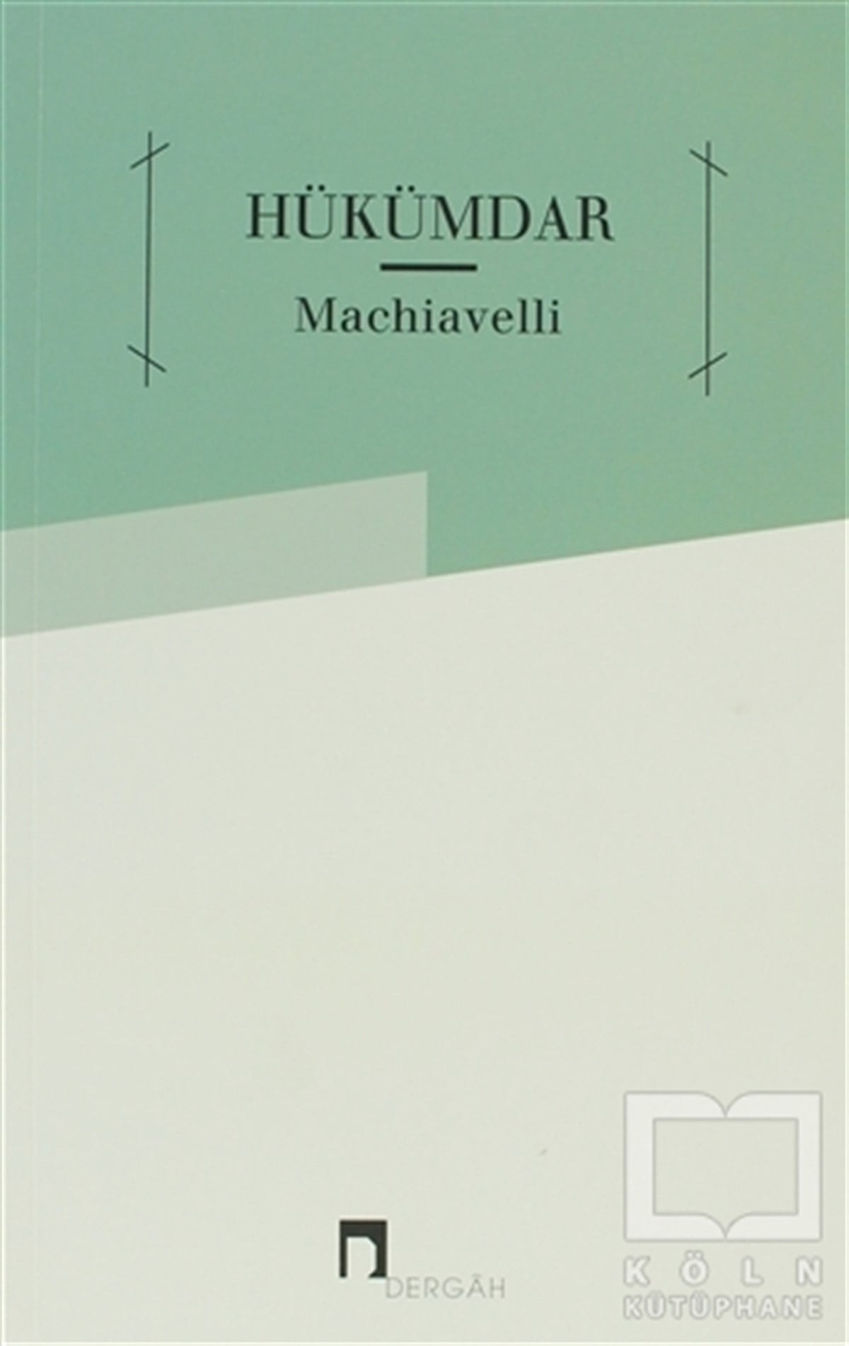 Niccolo MachiavelliSiyaset Felsefesi KitaplarıHükümdar