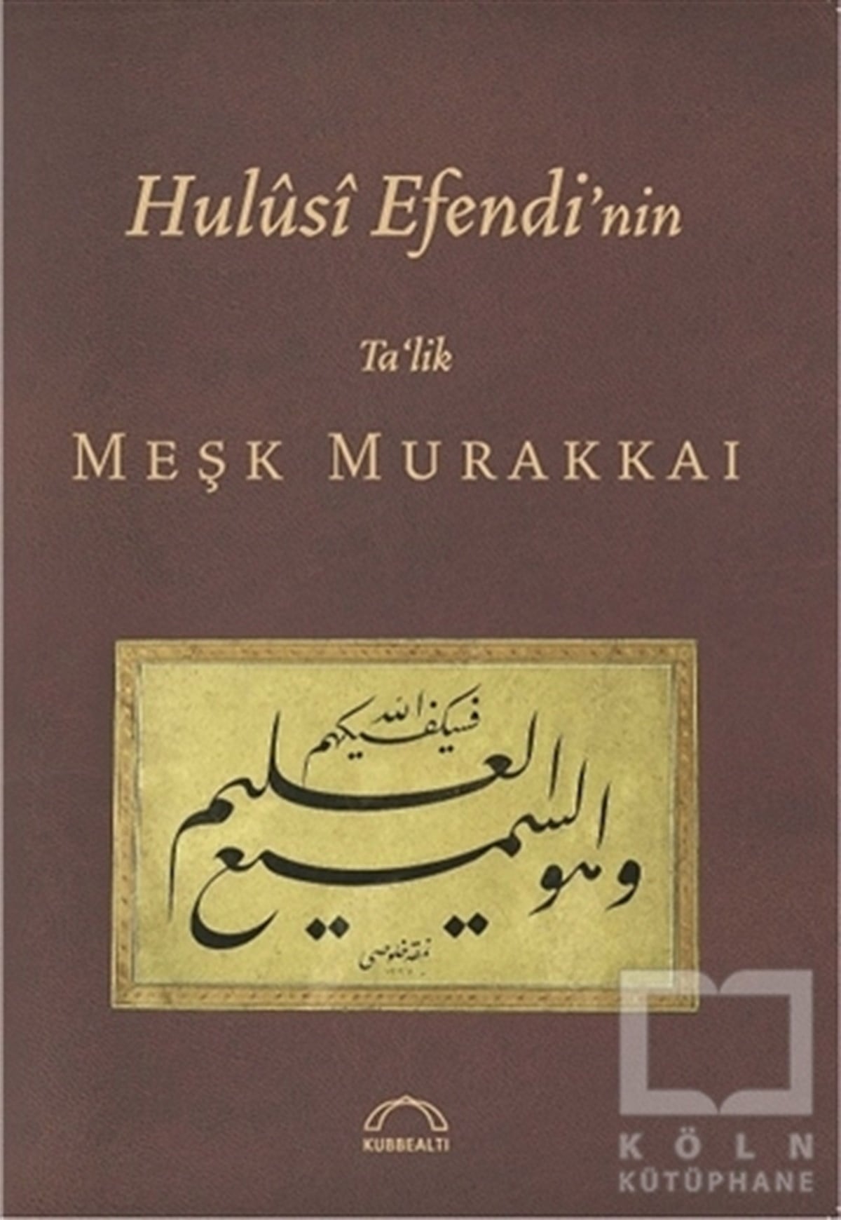 KolektifDiğerHulusi Efendi'nin Ta'lik Meşk Murakkaı