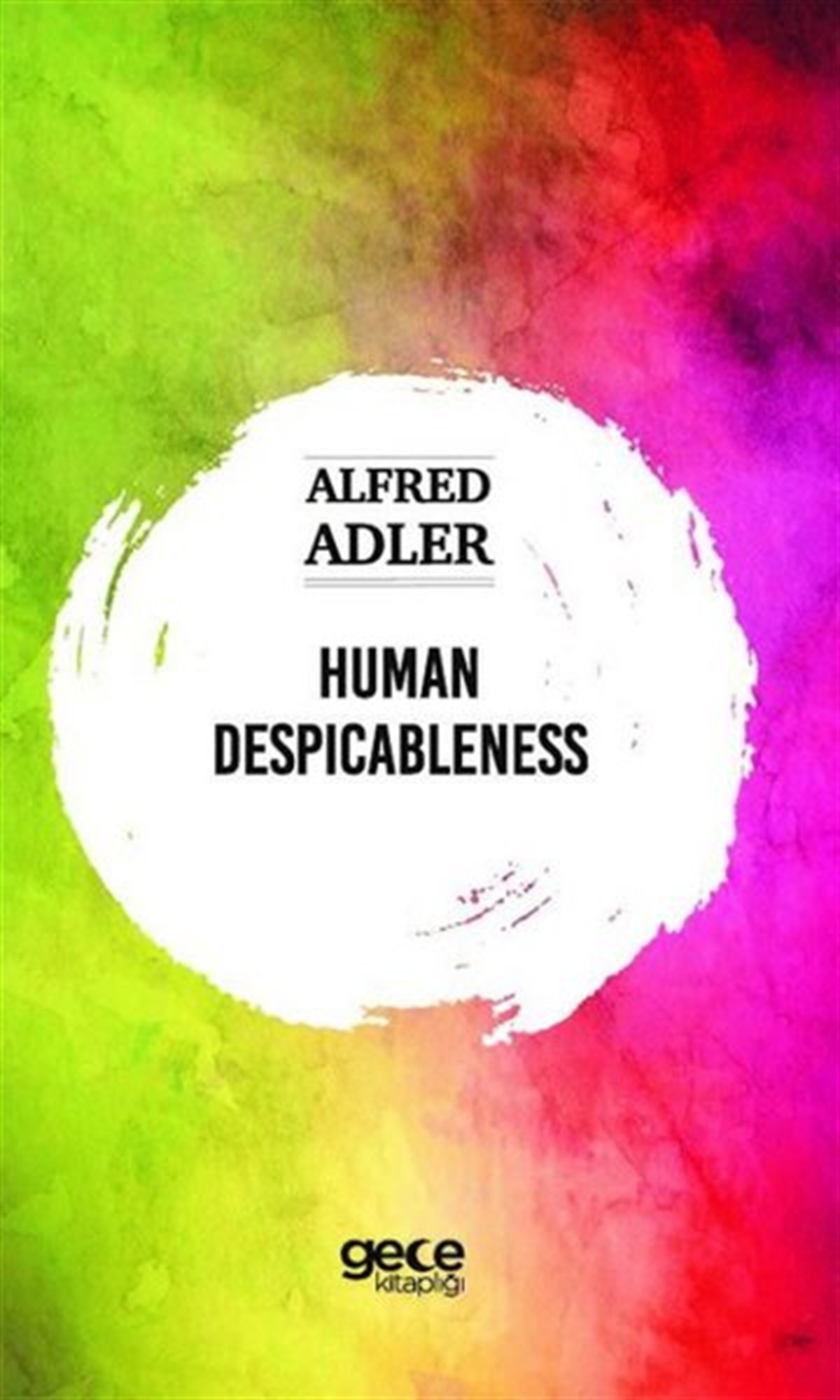 Alfred AdlerPhilosophyHuman Despicableness