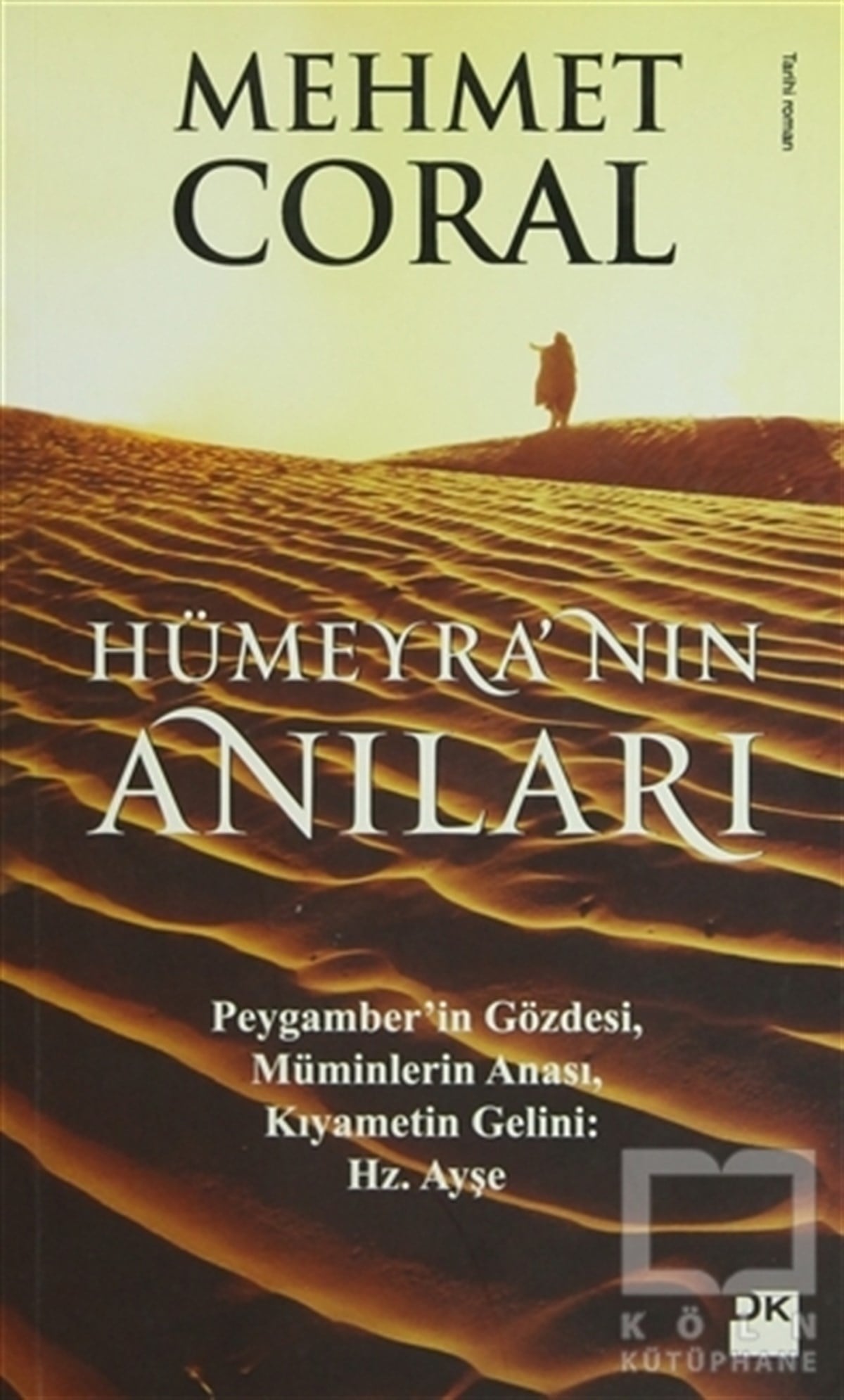 Mehmet CoralTürk EdebiyatıHümeyra’nın Anıları