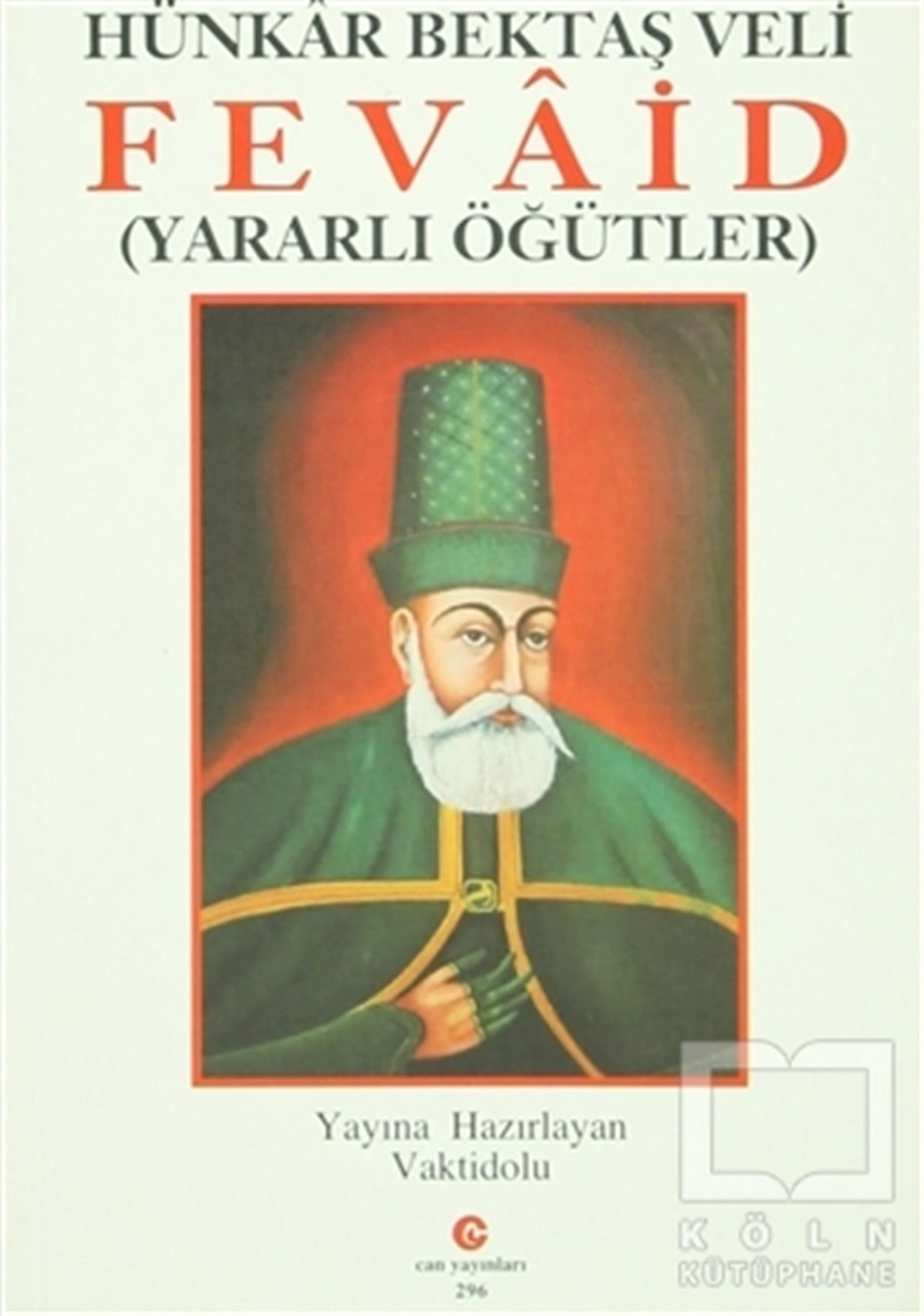 Baki ÖzDiğerHünkar Bektaş Veli Fevaid