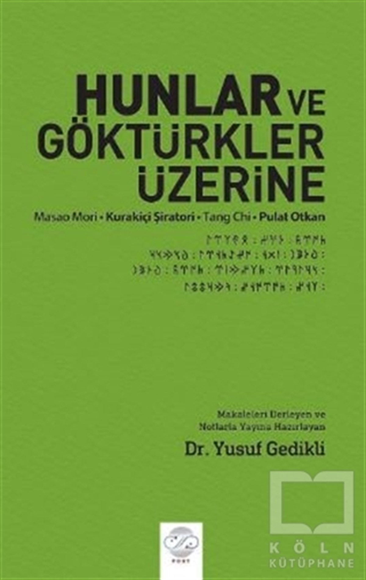 Pulat OtkanAraştırma - İncelemeHunlar ve Göktürkler Üzerine