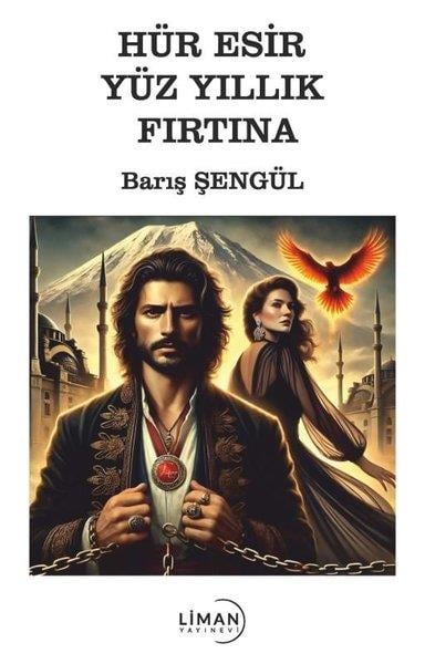 Barış ŞengülTürk RomaniHür Esir Yüz Yıllık Fırtına