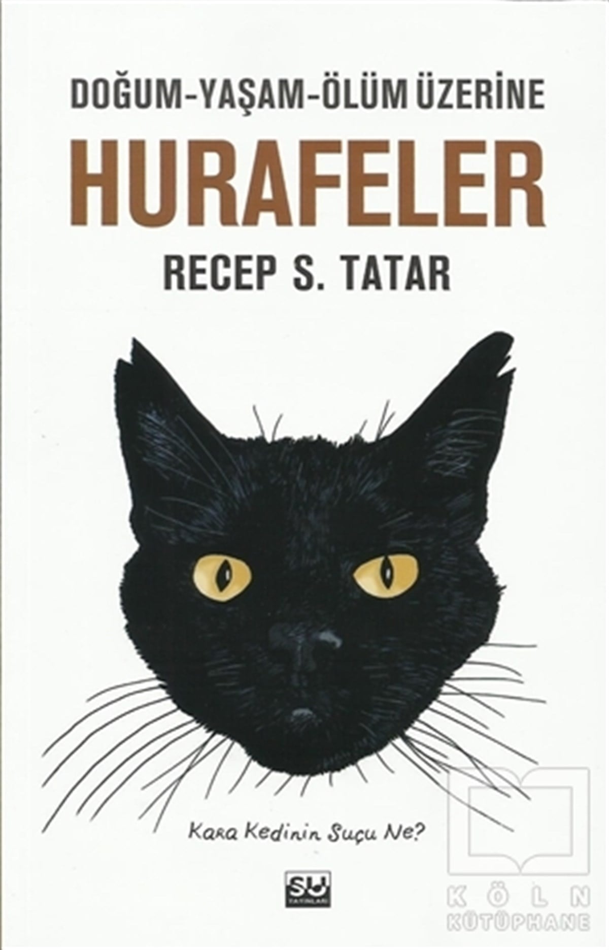 Recep S. TatarDiğerHurafeler