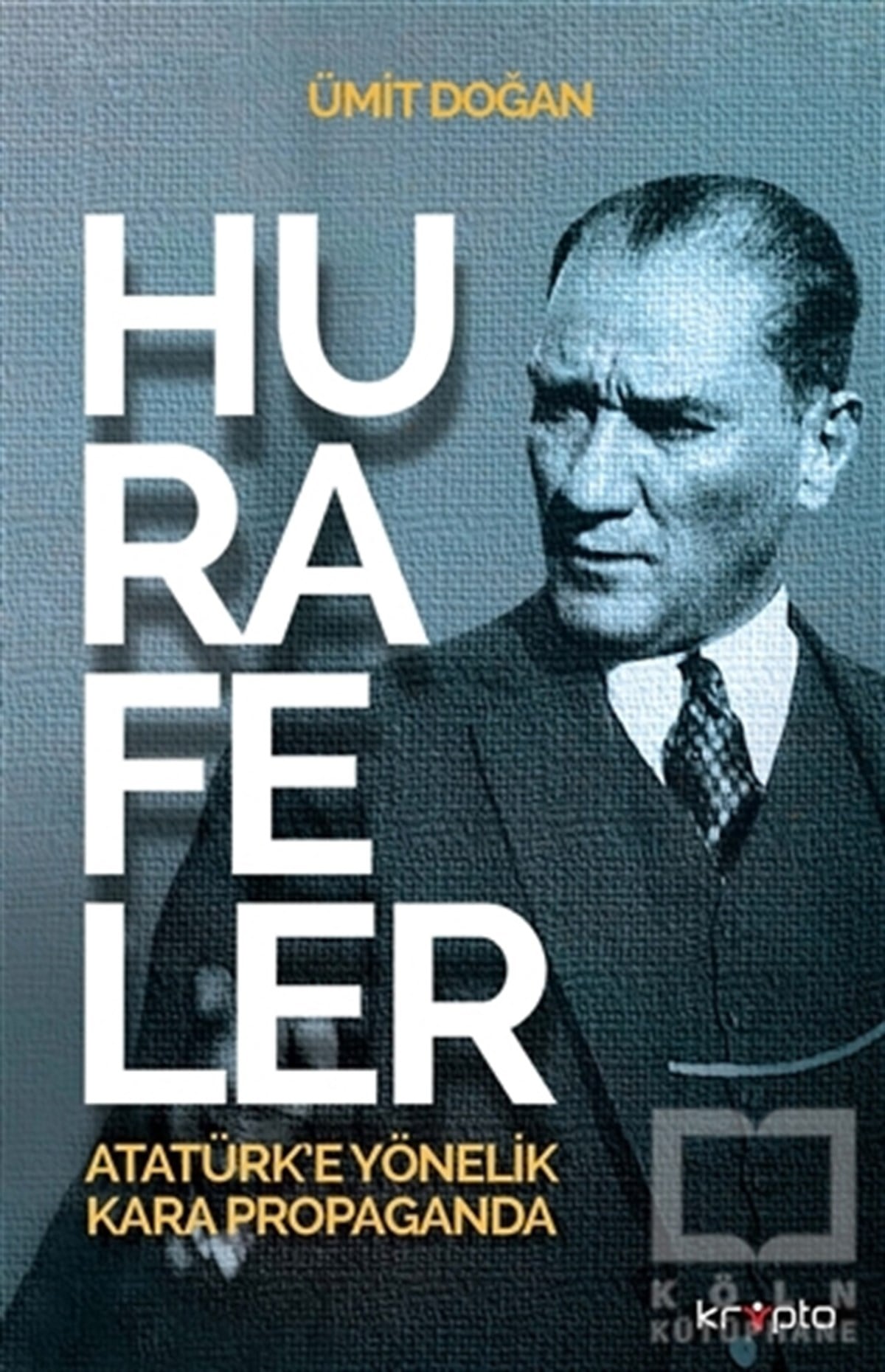 Ümit DoğanMustafa Kemal Atatürk KitaplarıHurafeler